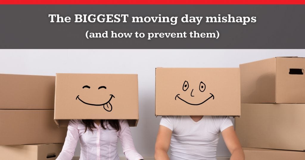 biggest moving day mishaps and how to prevent them
